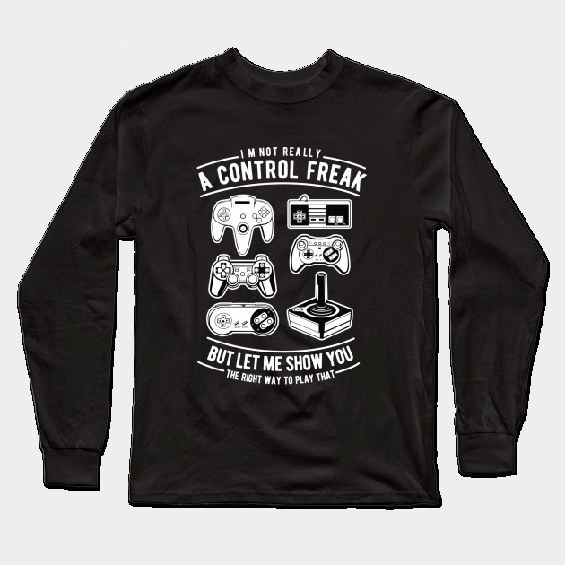 A Control Freak,Video Games,Internet Games Long Sleeve T-Shirt by khalmer